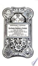 Asociación y ejercicio del Via Crucis Perpetuo y viviente según la práctica en la Parroquial Iglesia de la Purisima Concepción de esta Ciudad donde se halla canonicamente erigida
