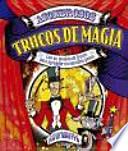 Asombrosos trucos de magia : con un montón de trucos para aprender en sencillos pasos