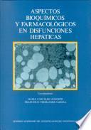 Aspectos bioquímicos y farmacológicos en disfunciones hepáticas