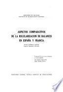 Aspectos comparativos de la regularización de balances en España y Francia
