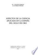Aspectos de la ciencia aplicada en la España del siglo de oro