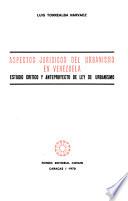 Aspectos jurídicos del urbanismo en Venezuela