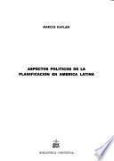 Aspectos políticos de la planificación en América Latina