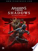 Assassin's Creed Shadows – The Complete Official Guide