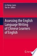 Assessing the English Language Writing of Chinese Learners of English