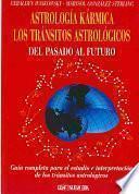 Astrología kármica. Los tránsitos astrológicos