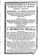 Astronomica curiosa y descripcion del mundo superior y inferior