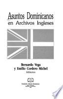 Asuntos dominicanos en archivos ingleses