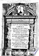 Asuntos predicables, para algunas festiuidades de las mas solemnes de los santos. Compuesto por el r.p.m.f. Lauredano de Carcamo ...