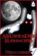 ¡Asustado!