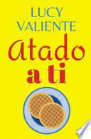 Atado a Ti