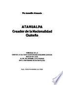 Atahualpa, creador de la nacionalidad quiteña