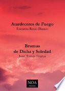 Atardeceres de Fuego - Brumas de dicha y soledad