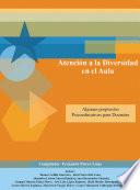 Atención a la diversidad en el aula. Algunas propuestas psicoeducativas para docentes