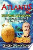 Atlantis.Ng National Geographic y La Busqueda Cientifica de La Atlantida