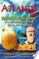 Atlantis.Ng National Geographic y La Busqueda Cientifica de La Atlantida