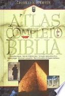 Atlas Completo De LA Biblia