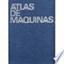 ATLAS DE ELEMENTOS DE MAQUINAS Y MECANISMOS