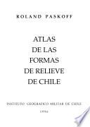 Atlas de las formas de relieve de Chile