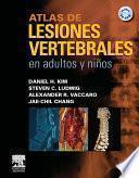 Atlas de lesiones vertebrales en adultos y niños + CD-ROM