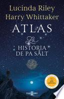 Atlas. La historia de Pa Salt (Las Siete Hermanas 8)