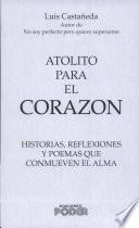 Atolito para el corazon / Food for the Heart