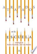 Atrapados En La Escuela