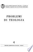Atti Del Congresso Internazionale (Roma-Napoli, 17-24 Aprile 1974) Tommaso D'Aquino Nel Suo Settimo Centenario: Problemi di teologia