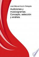 Audiciones y musicogramas. Concepto, selección y análisis