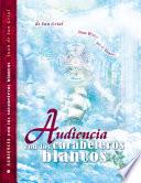 Audiencia con los Carabeleros Blancos