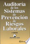Auditoría de los sistemas de prevención de riesgos laborales. 2a edición