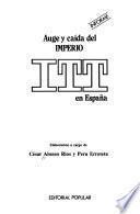 Auge y caída del imperio ITT en España
