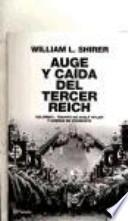 Auge y caída del Tercer Reich, volumen I