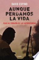 Aunque perdamos la vida