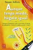 Aunque Tenga Miedo, Hágalo Igual