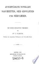 Ausgewählte Novellen Sacchettis, Ser Giovannis und Sercambis