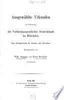 Ausgewählte Urkunden zur Erläuterung der Verfassungsgeschichte Deutschlands im Mittelalter