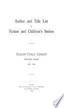 Author and Title List of Fiction and Children's Stories