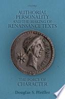 Authorial Personality and the Making of Renaissance Texts