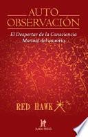 Auto Observación: El Despertar de la Consciencia. Manual del Usuario