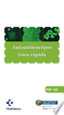 Autoanticuerpos Guía rápida