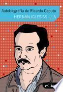 Autobiografía de Ricardo Caputo