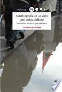 Autobiografía de un viejo comunista chileno