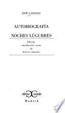 Autobiografía ; Noches lúgubres