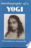 Autobiography of a Yogi