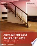 AutoCAD 2013 and AutoCAD LT 2013 Essentials