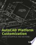 AutoCAD Platform Customization