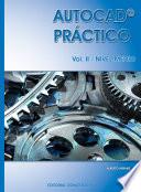 Autocad Práctico. Vol. II: Nivel Medio. Vers.2012