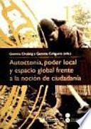 Autoctonía, poder local y espacio global frente a la noción de ciudadanía