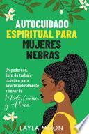 Autocuidado espiritual para mujeres negras
